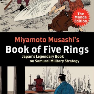 MUSASHI BOOK OF FIVE RINGS MANGA EDITION