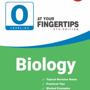 O Level (G3) Biology At Your Fingertips (5ED)