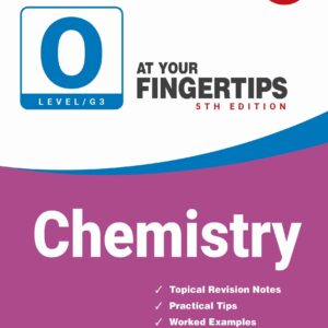 O Level (G3) Chemistry At Your Fingertips (5ED)